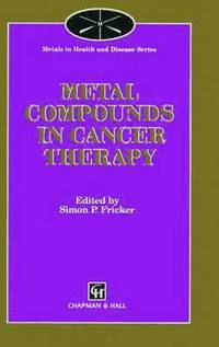bokomslag Metal Compounds in Cancer Therapy