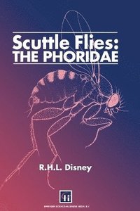 bokomslag Scuttle Flies: The Phoridae