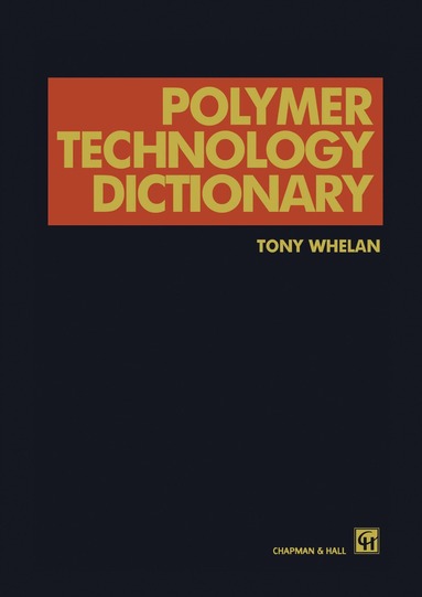 A. Whelan - Polymer Technology Dictionary, Häftad