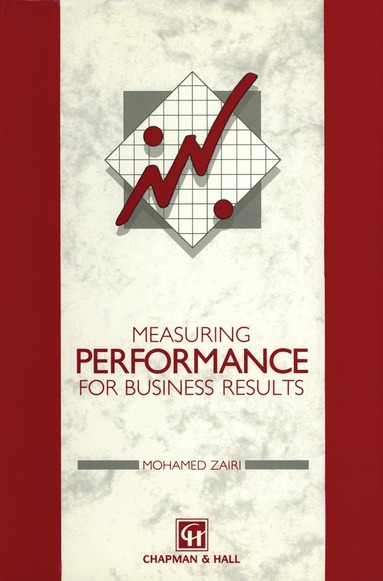 M. Zairi - Measuring Performance for Business Results, Häftad