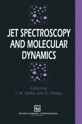 Jet Spectroscopy and Molecular Dynamics 1