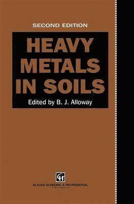 B.J. Alloway, B. J. Alloway - Heavy Metals in Soils, Häftad