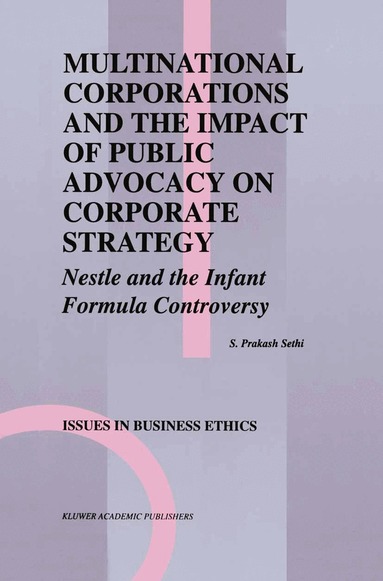 S. Prakash Sethi - Multinational Corporations and the Impact of Public Advocacy on Corporate Strategy, Häftad