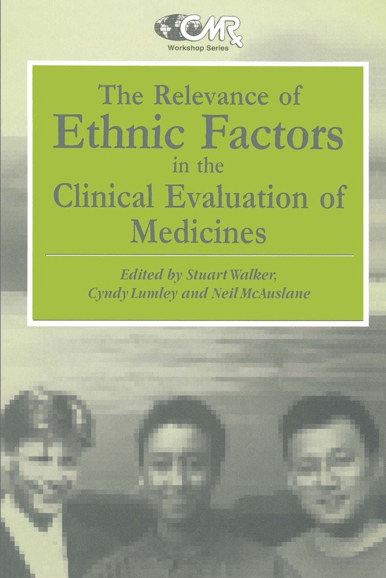 S.R. Walker, C. Lumley, N. McAuslane, S. R. Walker, Cynthia Lumley - Relevance of Ethnic Factors in the Clinical Evaluation of Medicines, Häftad