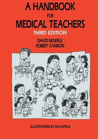 D.I. Newble, R.A. Cannon - Handbook for Medical Teachers, Häftad