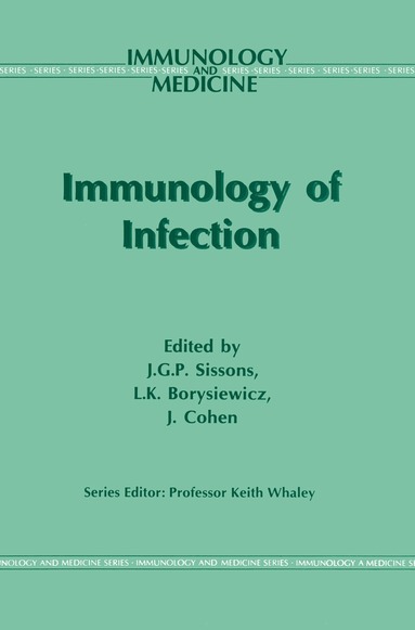 J.G. Sissons, L.K. Borysiewicz, J. Cohen - Immunology of Infection, Häftad