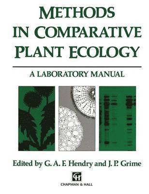 G.A. Hendry, J.P. Grime, G. a. Hendry, J. P. Grime, G. A. Hendry - Methods in Comparative Plant Ecology, Häftad