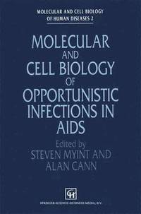 bokomslag Molecular and Cell Biology of Opportunistic Infections in AIDS