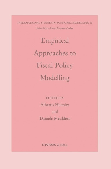 Heimler, Meulders - Empirical Approaches to Fiscal Policy Modelling, Häftad