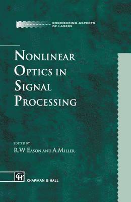 Nonlinear Optics in Signal Processing 1