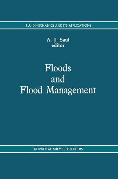A. Saul - Floods and Flood Management, Häftad