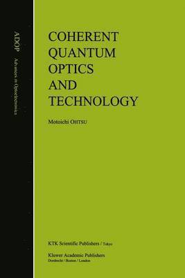 bokomslag Coherent Quantum Optics and Technology