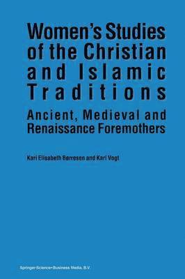 bokomslag Womens Studies of the Christian and Islamic Traditions