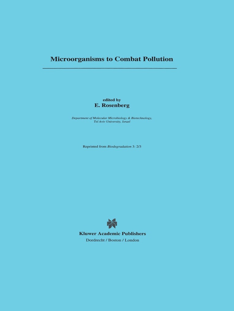E. Rosenberg - Microorganisms to Combat Pollution, Häftad
