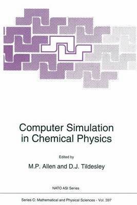 Computer Simulation in Chemical Physics 1