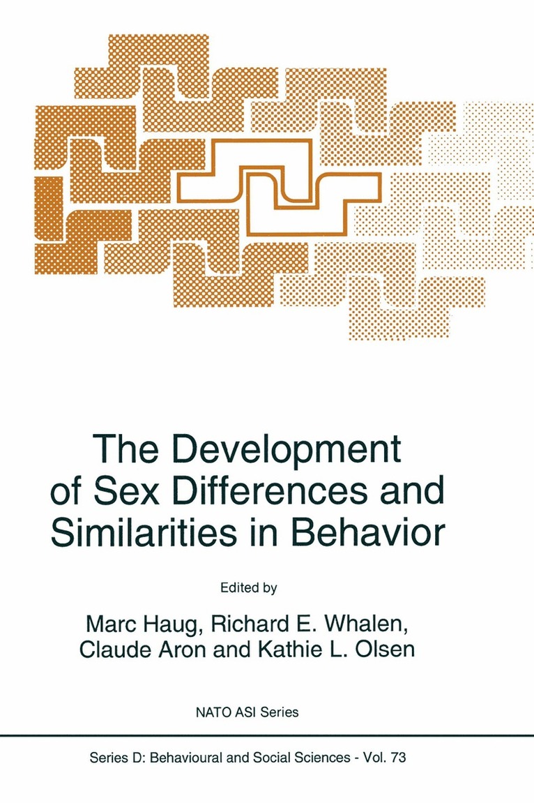 M. Haug, Richard E. Whalen, C. Aron, Kathie L. Olsen - Development of Sex Differences and Similarities in Behavior, Häftad