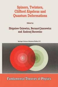 bokomslag Spinors, Twistors, Clifford Algebras and Quantum Deformations