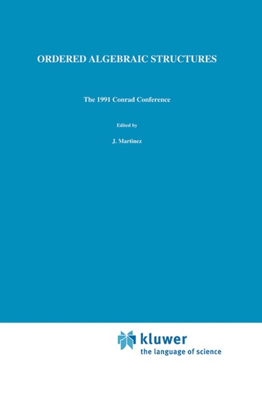 Jorge Martínez, W.C. Holland - Ordered Algebraic Structures, Häftad