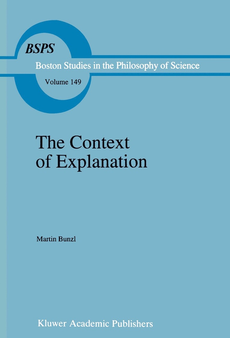 M. Bunzl - Context of Explanation, Häftad