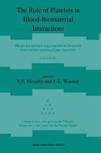 bokomslag The Role of Platelets in Blood-Biomaterial Interactions