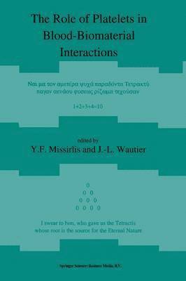 bokomslag The Role of Platelets in Blood-Biomaterial Interactions