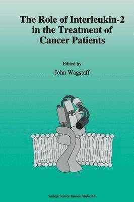 J. Wagstaff, J. Wagstaff - role of interleukin-2 in the treatment of cancer patients, Häftad