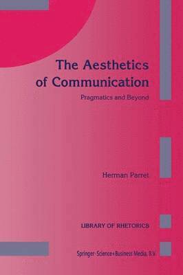 The Aesthetics of Communication 1