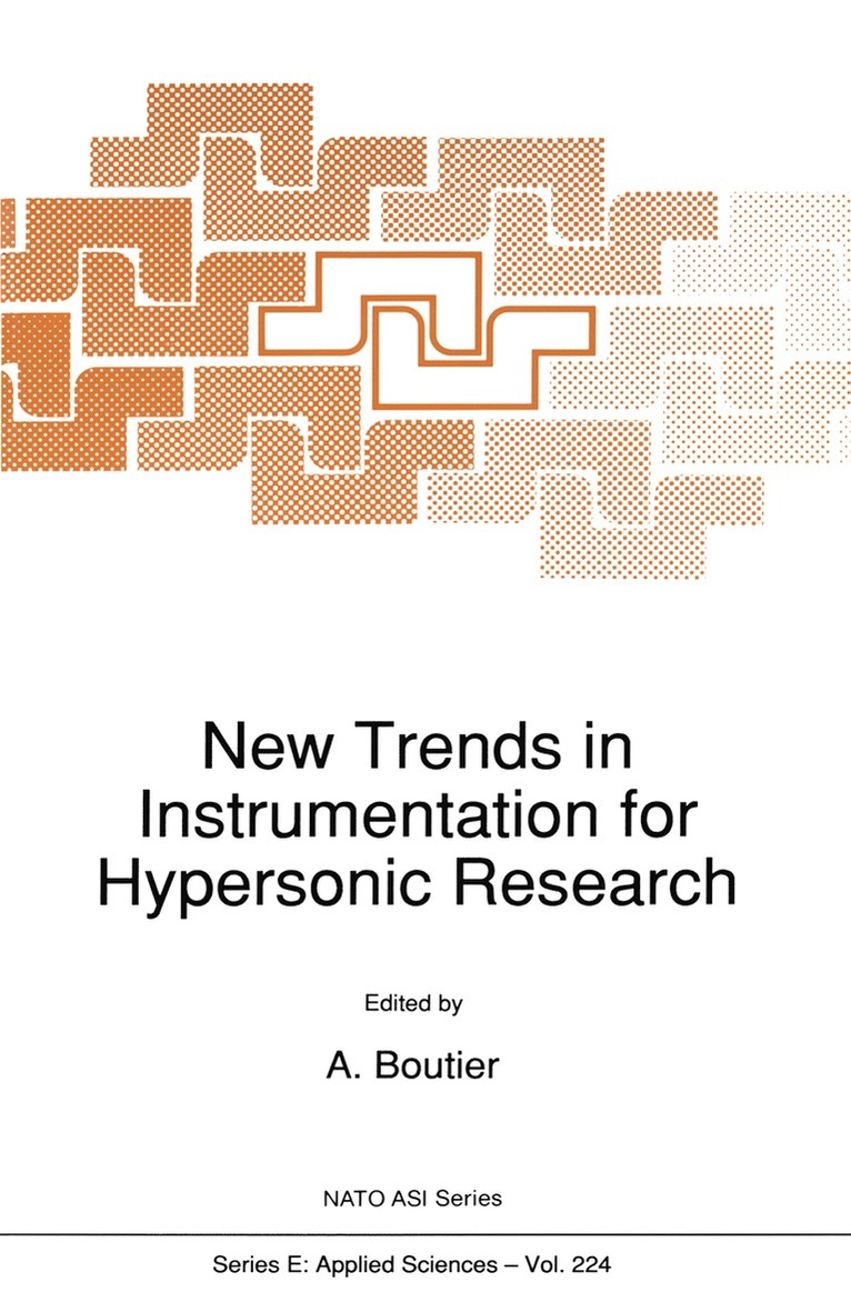 A. Boutier - New Trends in Instrumentation for Hypersonic Research, Häftad