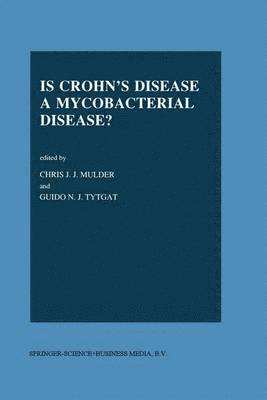 Is Crohns Disease a Mycobacterial Disease? 1