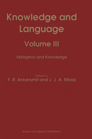 F.R. Ankersmit, J.J.A. Mooij - Knowledge and Language, Häftad