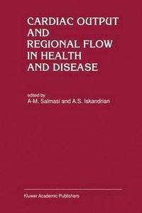bokomslag Cardiac Output and Regional Flow in Health and Disease