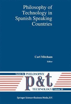 bokomslag Philosophy of Technology in Spanish Speaking Countries