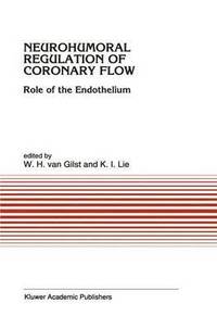 bokomslag Neurohumoral Regulation of Coronary Flow