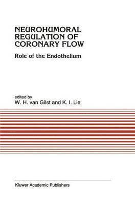 Neurohumoral Regulation of Coronary Flow 1