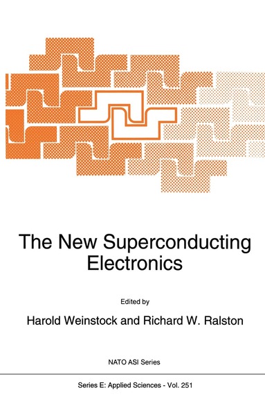 H. Weinstock, Richard W. Ralston - New Superconducting Electronics, Häftad