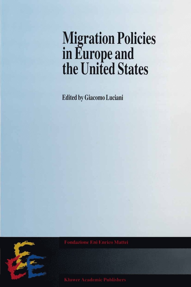 Giacomo Luciani, Giacomo Luciani - Migration Policies in Europe and the United States, Häftad