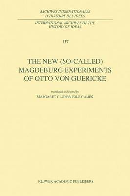 bokomslag The New (So-Called) Magdeburg Experiments of Otto Von Guericke