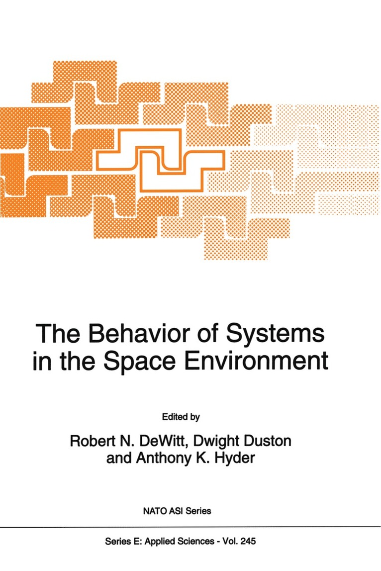 R.N. Dewitt, Dwight Duston, Anthony K. Hyder, R. N. DeWitt, R. N. Dewitt - Behavior of Systems in the Space Environment, Häftad