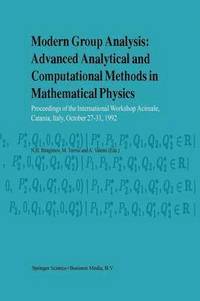 bokomslag Modern Group Analysis: Advanced Analytical and Computational Methods in Mathematical Physics