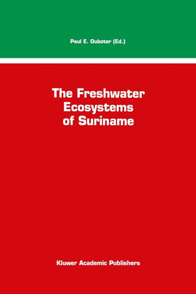 bokomslag Freshwater Ecosystems of Suriname