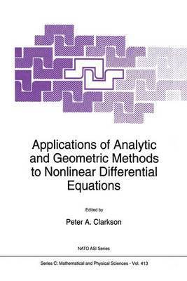 P.A. Clarkson, P. a. Clarkson, P. A. Clarkson - Applications of Analytic and Geometric Methods to Nonlinear Differential Equations, Häftad