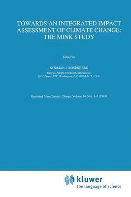 bokomslag Towards an Integrated Impact Assessment of Climate Change: The MINK Study
