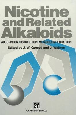 J.W. Gorrod, J. Wahren, J. W. Gorrod, John Wahren - Nicotine and Related Alkaloids, Häftad