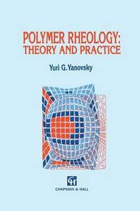 bokomslag Polymer Rheology: Theory and Practice