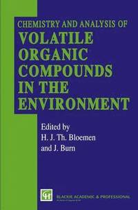 bokomslag Chemistry and Analysis of Volatile Organic Compounds in the Environment