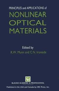 bokomslag Principles and Applications of Nonlinear Optical Materials