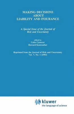 Colin F. Camerer, Howard Kunreuther - Making Decisions About Liability And Insurance, Häftad