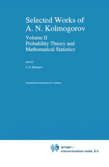 Andrei N. Kolmogorov, Albert N. Shiryaev - Selected Works II, Häftad