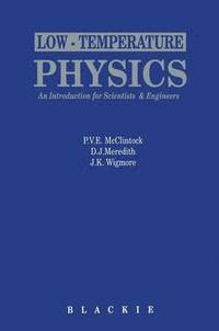 bokomslag Low-Temperature Physics: an introduction for scientists and engineers