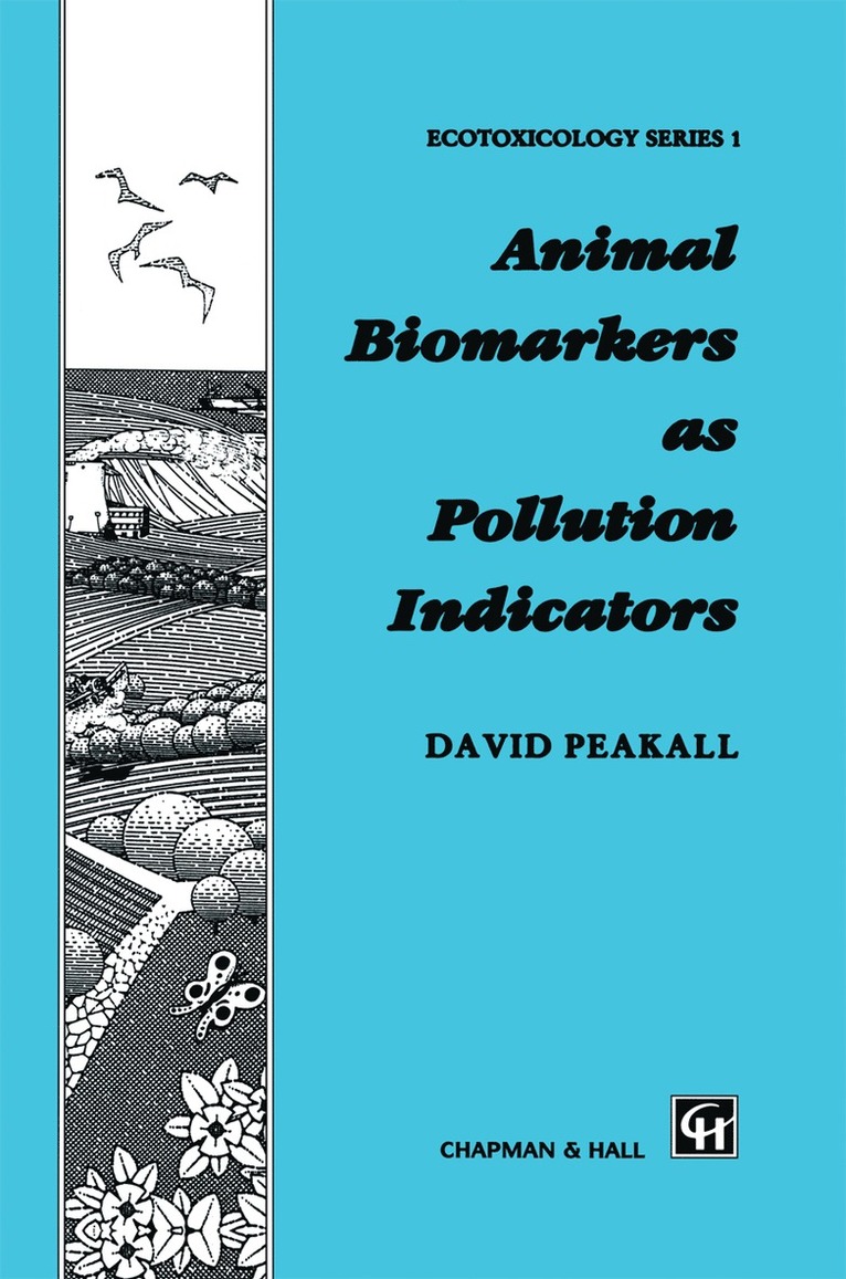 David B. Peakall - Animal Biomarkers as Pollution Indicators, Häftad